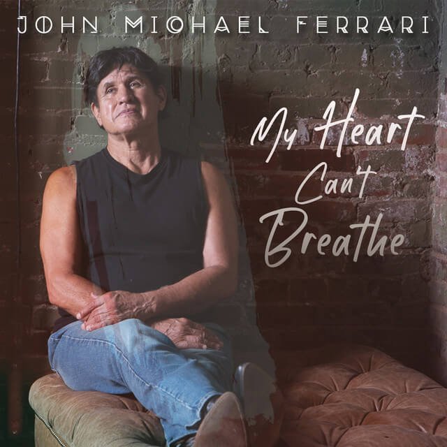 John Michael Ferrari Releases 'My Heart Can't Breathe' Album