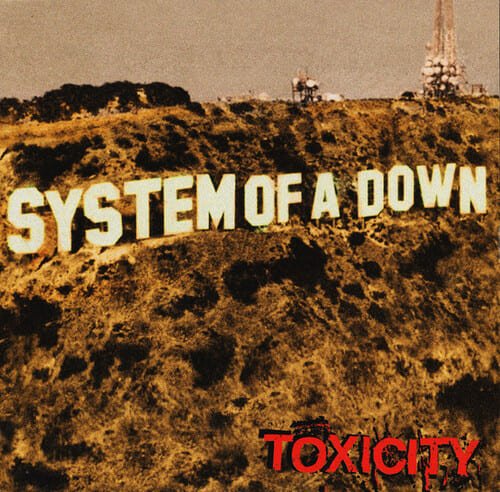 Toxicity - System of a Down