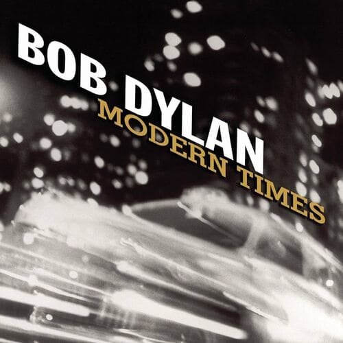 "Modern Times" – Bob Dylan