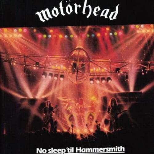 No Sleep ’Til Hammersmith - Motörhead 