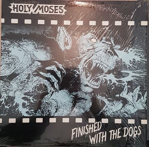 Holy Moses - Finished with the Dogs