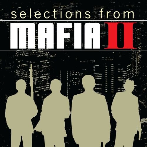 Selections From Mafia 2 Original Soundtrack Recording