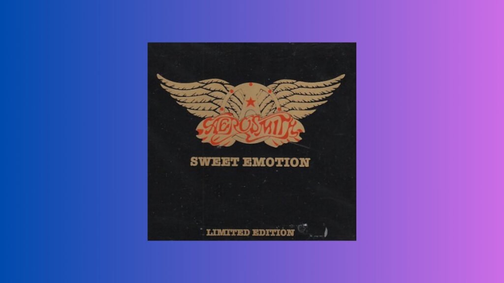 Aerosmith: "Sweet Emotion"