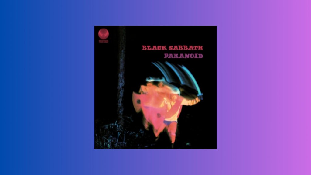 Black Sabbath: "Paranoid"