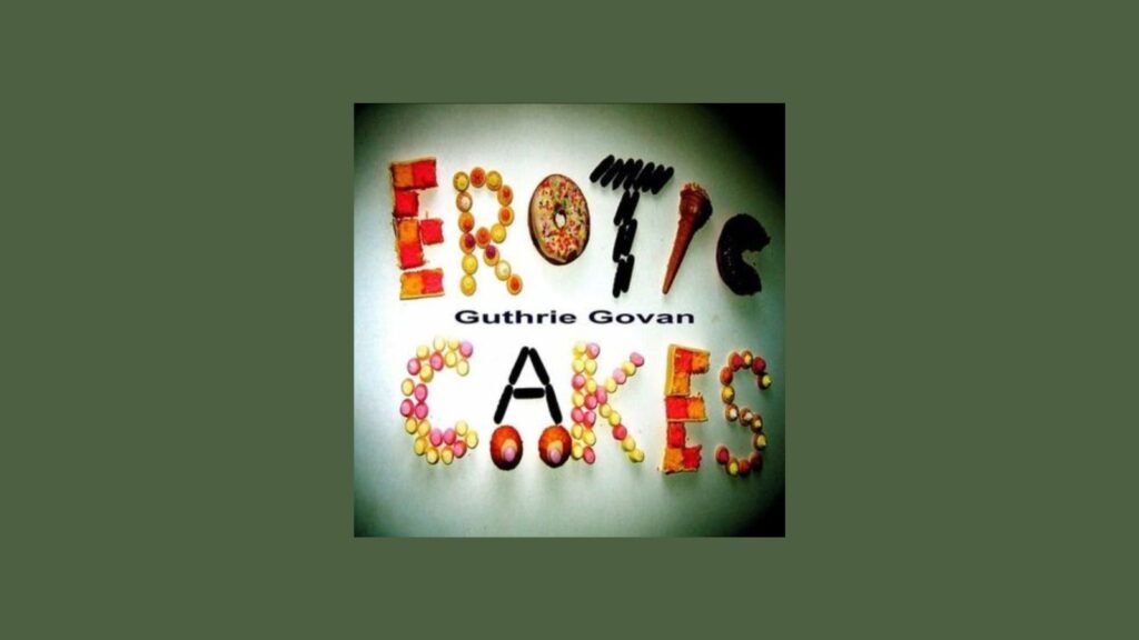 Guthrie Govan - Erotic Cakes (2006)