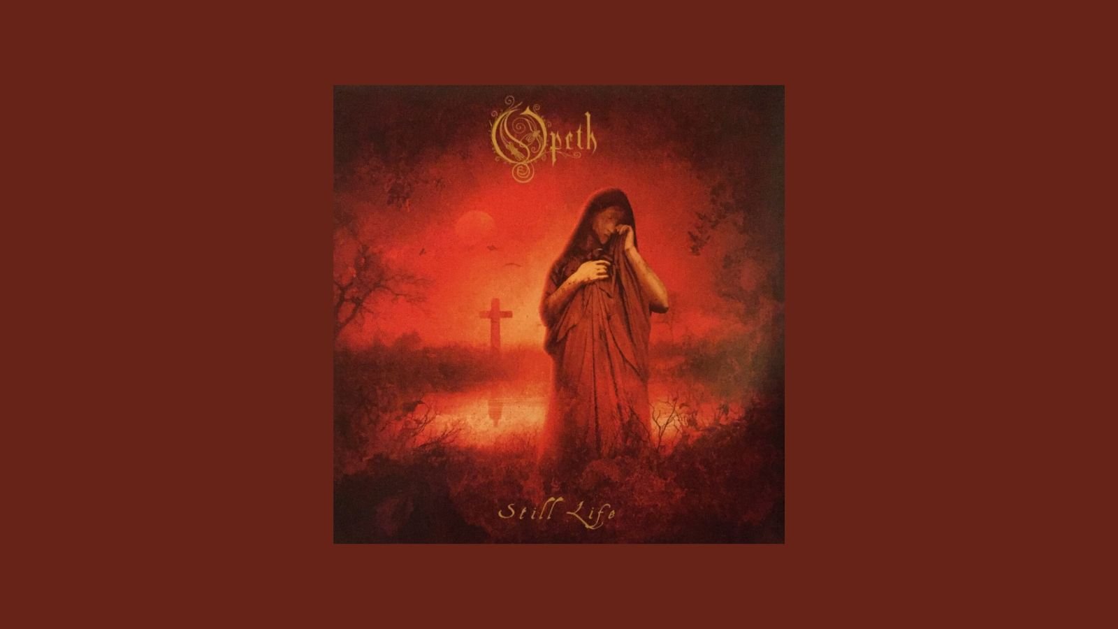 Opeth – Still Life