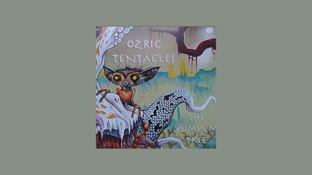 Ozric Tentacles - The YumYum Tree (2009)
