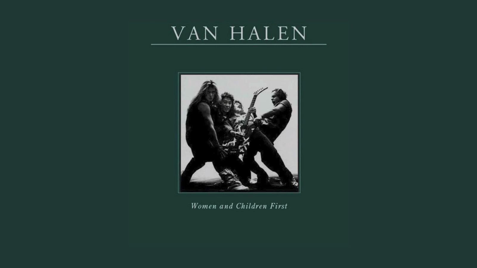 Van Halen 'Women and Children First'